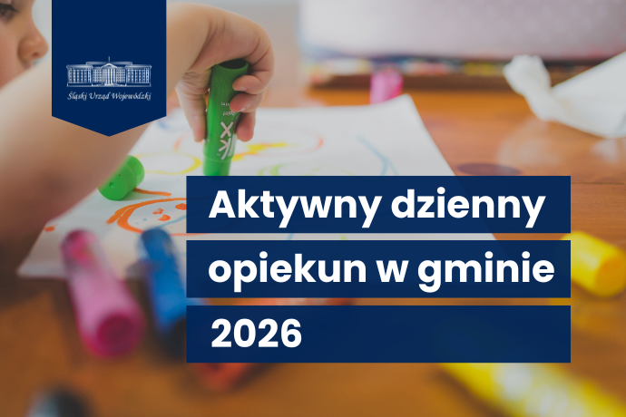 Grafika z napisem Aktywny dzienny opiekun w gminie 2026 i logo Śląskiego Urzędu Wojewódzkiego. 