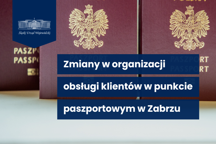Grafika z napisem zmiany w organizacji obsługi klientów w punkcie paszportowym w Zabrzu.