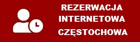 Rezerwacja internetowa - Częstochowa